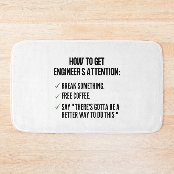 Item preview, How To Get An Engineers Attention: Engineering Funny designed and sold by Olivergifts.