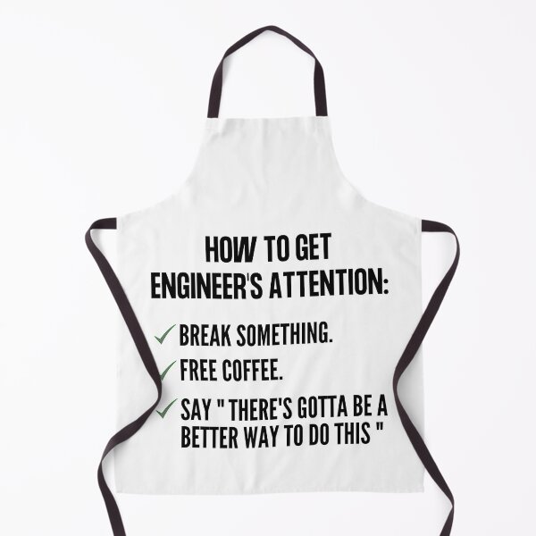 Item preview, How To Get An Engineers Attention: Engineering Funny designed and sold by Olivergifts.