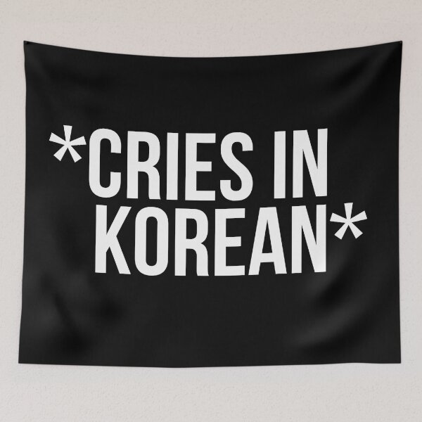 Item preview, Cries In Korean designed and sold by BigMovesHustler.