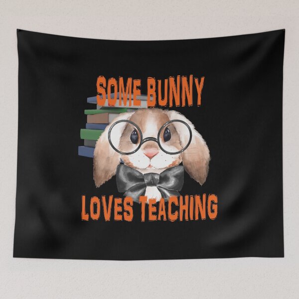 Item preview, Some Bunny Loves Teaching designed and sold by david parry.