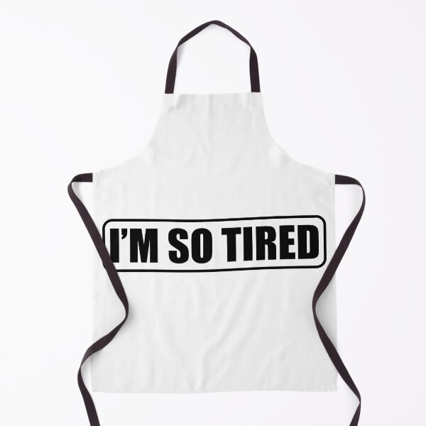 Item preview, I'm so tired designed and sold by BeCoolByHarun.