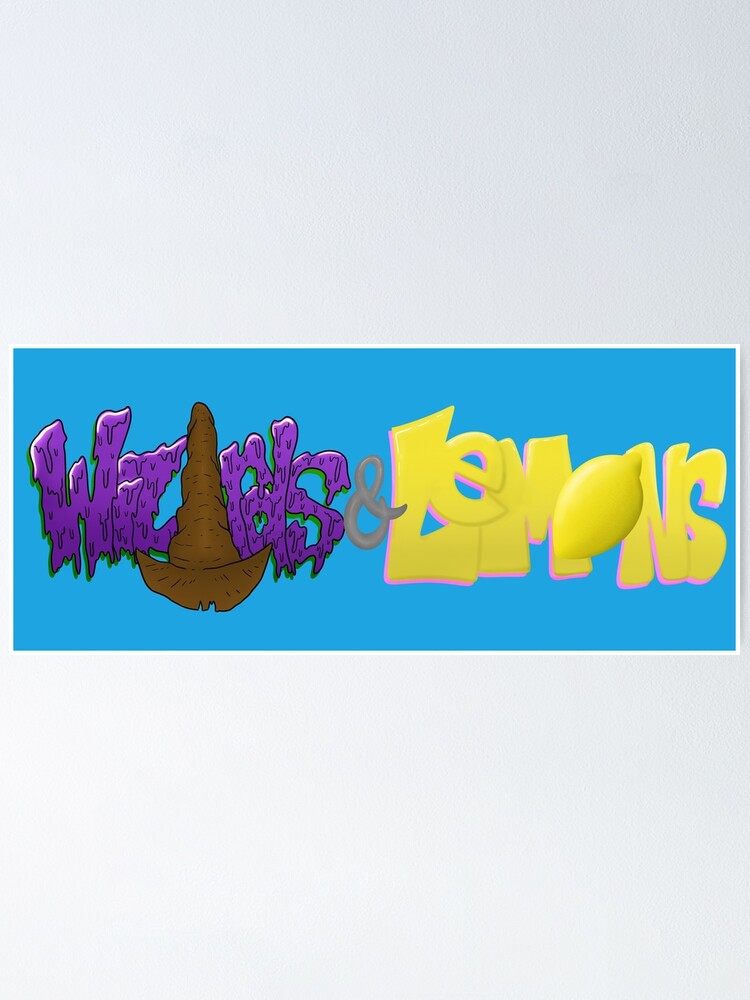 Wizards And Lemons Banner Logo Poster For Sale By Wizardsnlemons Redbubble