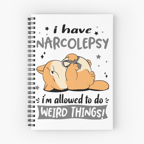 Item preview, Narcolepsy Awareness Funny I have Narcolepsy i'm allowed to do Weird Things! designed and sold by JanetShop809.