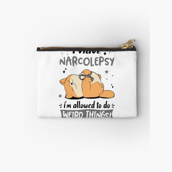 Item preview, Narcolepsy Awareness Funny I have Narcolepsy i'm allowed to do Weird Things! designed and sold by JanetShop809.