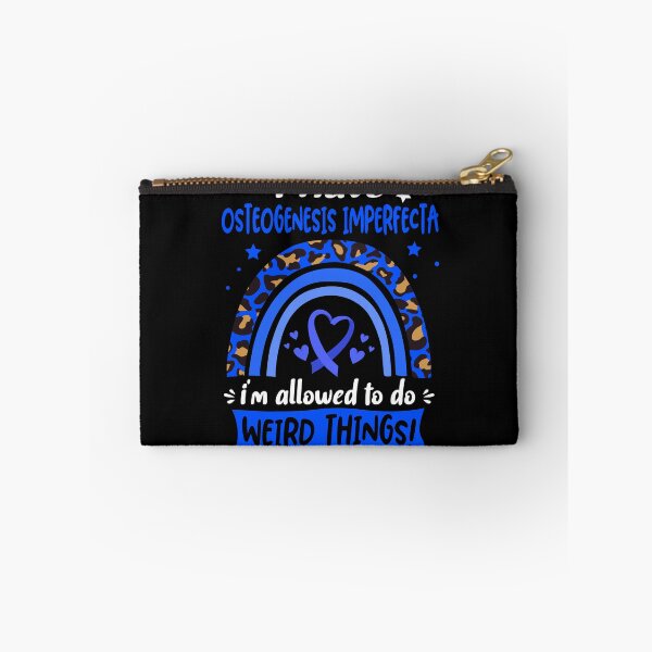 Item preview, Osteogenesis Imperfecta Awareness - I have Osteogenesis Imperfecta i am allowed to do Weird Things! designed and sold by KirstybShop.