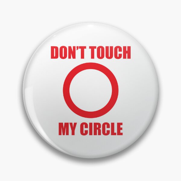 Item preview, DON'T TOUCH MY CIRCLE designed and sold by BeCoolByHarun.