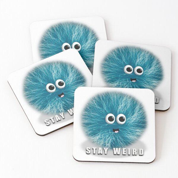 Item preview, Stay Weird, Blue Fuzzball Character, Funny Quote designed and sold by cherdoodles.