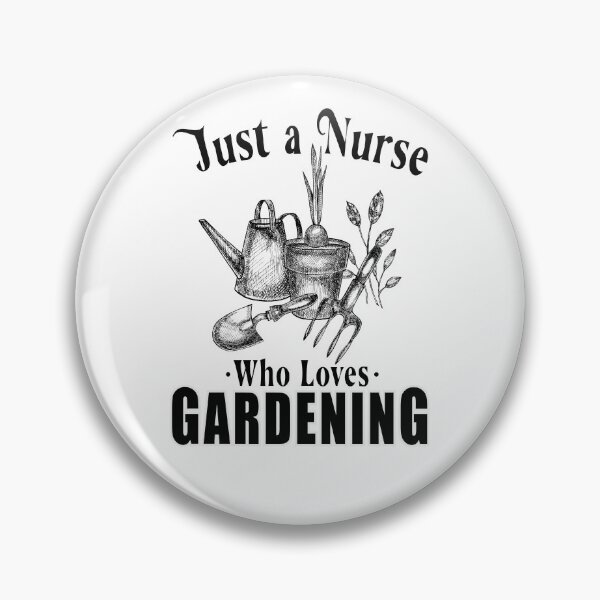 Item preview, Just a nurse who loves gardening designed and sold by TaraGbear.