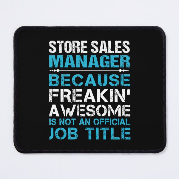 Item preview, Store Sales Manager T Shirt - Freaking Awesome Gift Item Tee designed and sold by alishabvrstella.