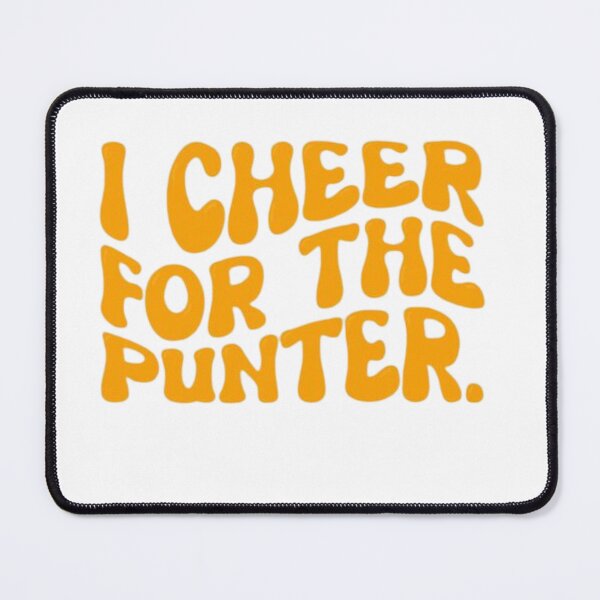 Item preview, i cheer for the punter,Funny Football,Gift For Mom,For The Punter designed and sold by Sophistical.