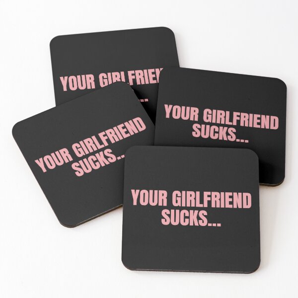 Item preview, Your Girlfriend Sucks, Funny Girlfriend And Boyfriend Gift Idea designed and sold by Big Twelve.