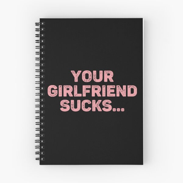 Item preview, Your Girlfriend Sucks, Funny Girlfriend And Boyfriend Gift Idea designed and sold by Big Twelve.