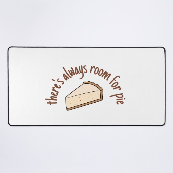 Item preview, there's always room for pie designed and sold by LazyCho.