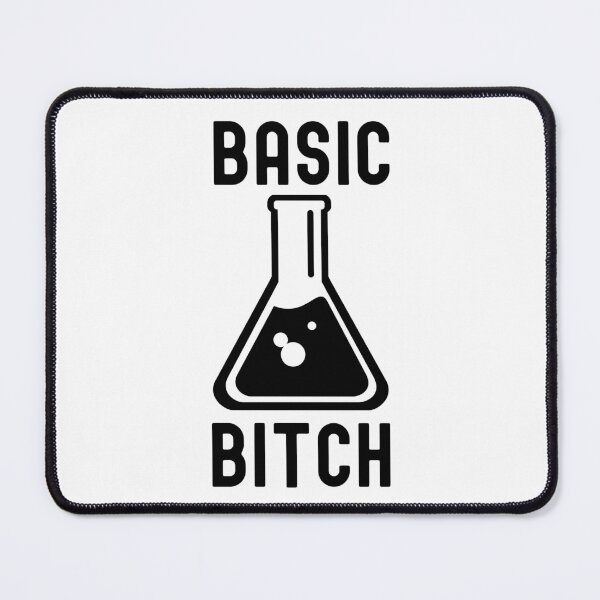 Item preview, Basic Bitch - Funny Science, Funny Chemistry, Pipetting, Molecular Biology, Microbiology, Neuroscience, Chemistry Humor, Science Humor, Funny Laboratory designed and sold by jadedscientist.