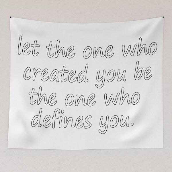 Item preview, let the one who created you be the one who defines you designed and sold by retro10.