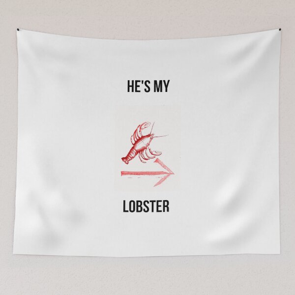 Item preview, He's My Lobster designed and sold by Emilyromrell.