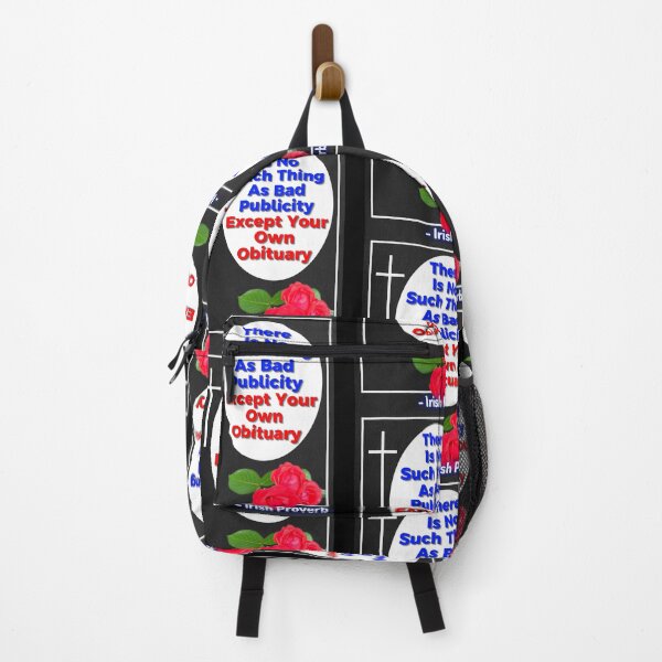 Item preview, Irish Proverb - There Is No Such Thing As Bad Publicity Except Your Own Obituary designed and sold by IrishProverbs.
