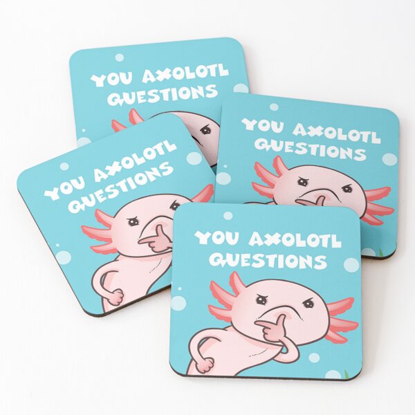Item preview, You Ask Axolotl Questions | Cute Axolotl designed and sold by LunaticArtWork.
