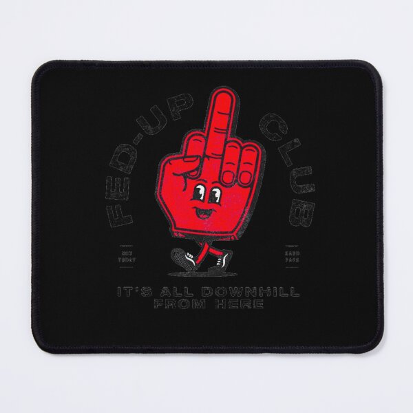 Item preview, FED-UP designed and sold by DiamondDistrict.