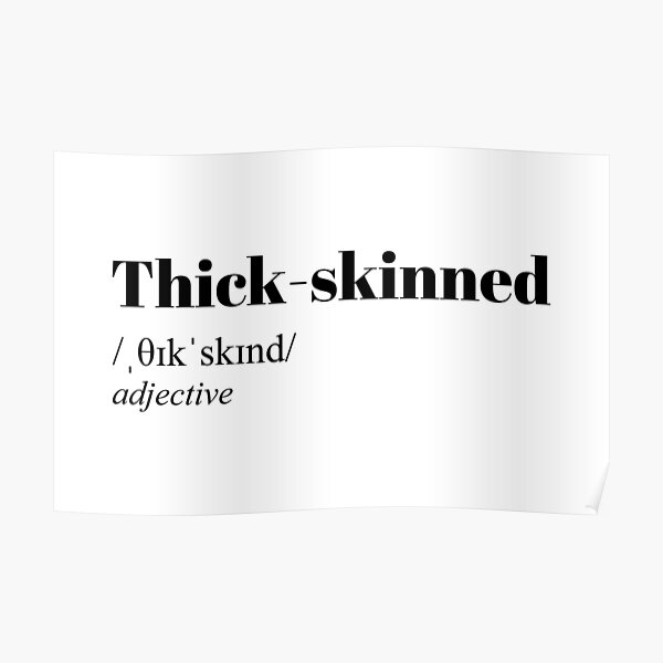 "Dictionary title, Thickskinned" Poster for Sale by wonderfulstate
