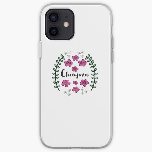 Chingona iPhone Soft Case
