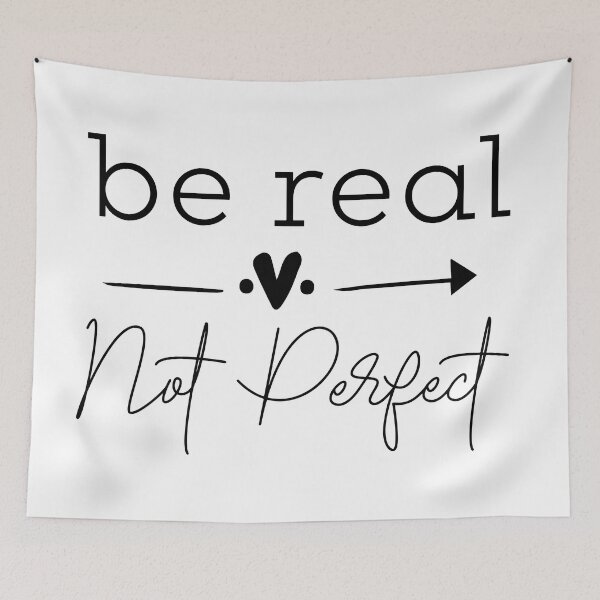 Item preview, Be Real Not Perfect Design designed and sold by IzzysTees.