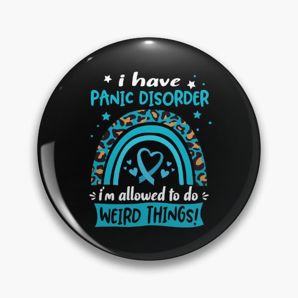 Item preview, Panic Disorder Awareness - I have Panic Disorder i am allowed to do Weird Things! designed and sold by KirstybShop.