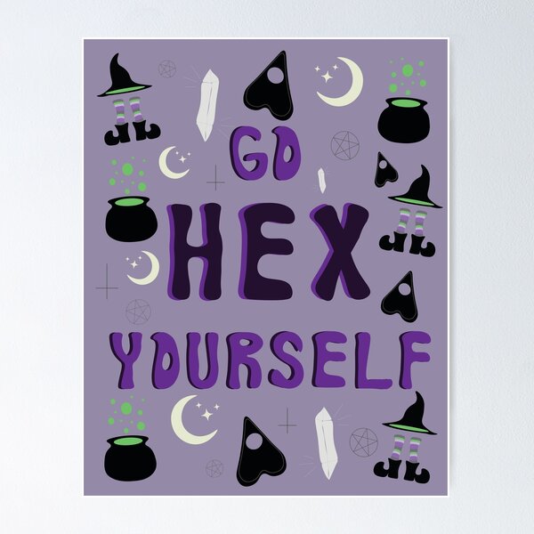 Item preview, Go Hex Yourself  designed and sold by cbshreve.