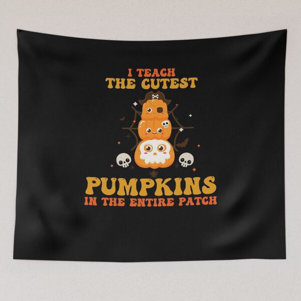 Item preview,  I Teach The Cutest Pumpkins In The Entire Patch designed and sold by Beautiful Designs.