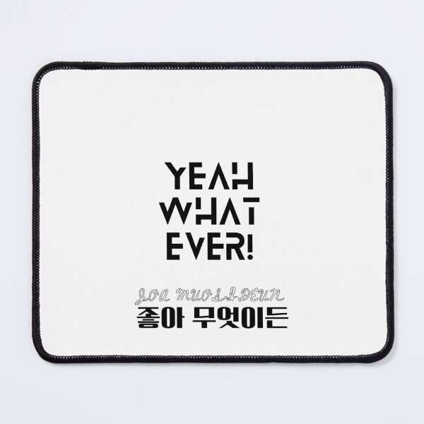 Item preview, JM's Korean Series 132-Yeah whatever_좋아 무엇이든_joa muosideun designed and sold by JM Language Service.