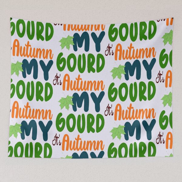 Item preview, My Gourd It's Autumn, Leaf | Autumn Funny designed and sold by DNC1134.