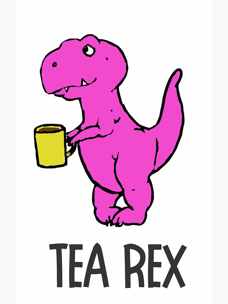 "Tea Rex Funny Sticker Gifts For Tea Lovers Coffee Lovers As Well!" Sticker for Sale by SlapTees