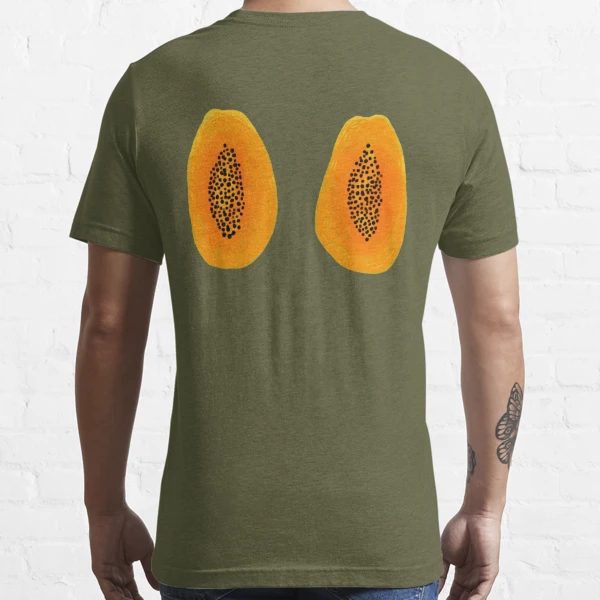 Eat Papaya Fruit T Shirt