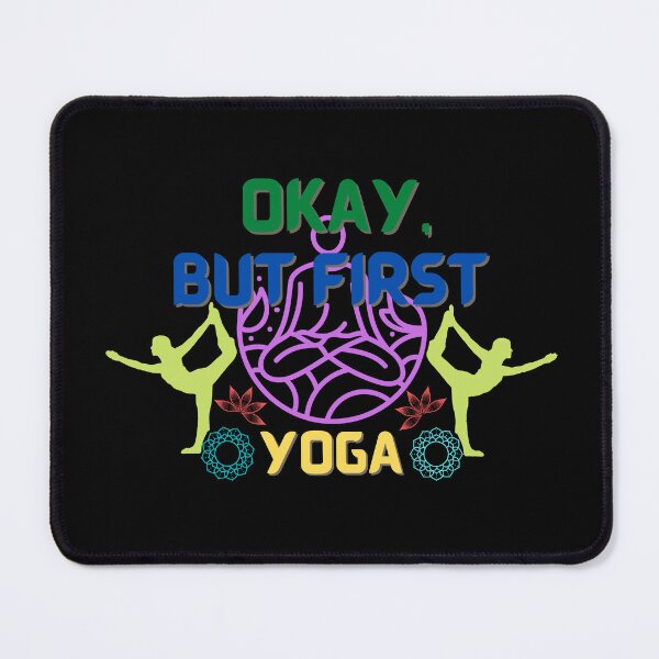 Item preview, Copy of Okay But First Yoga designed and sold by NikkosDesigns.