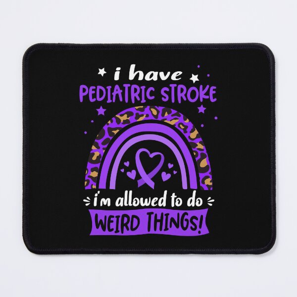 Item preview, Pediatric Stroke Awareness - I have Pediatric Stroke i am allowed to do Weird Things! designed and sold by KirstybShop.