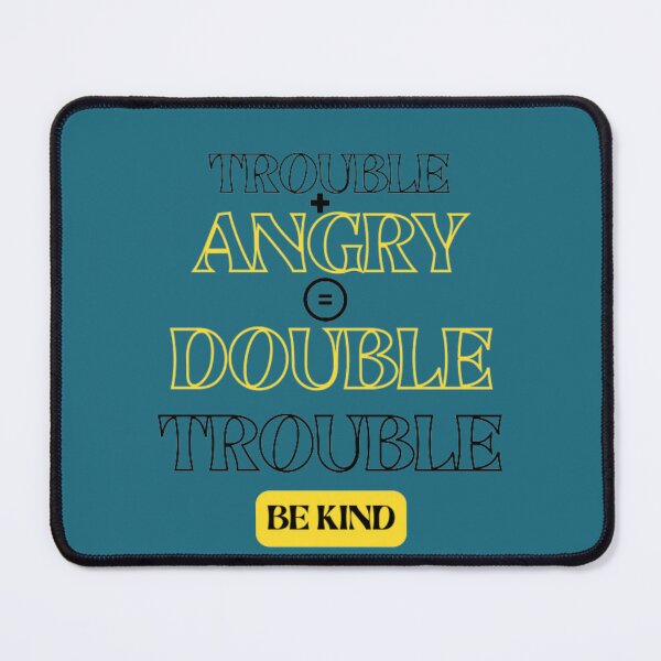 Item preview, Trouble+Angry=Double Trouble designed and sold by Nicedeco.