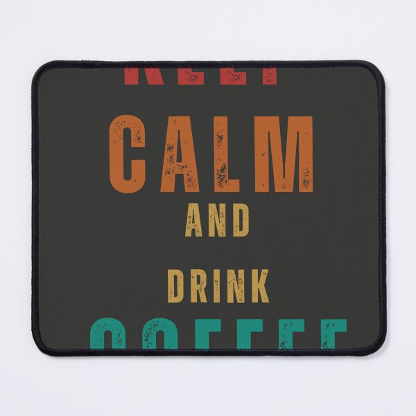 Item preview, Keep calm and drink coffe designed and sold by Puppy Paws.