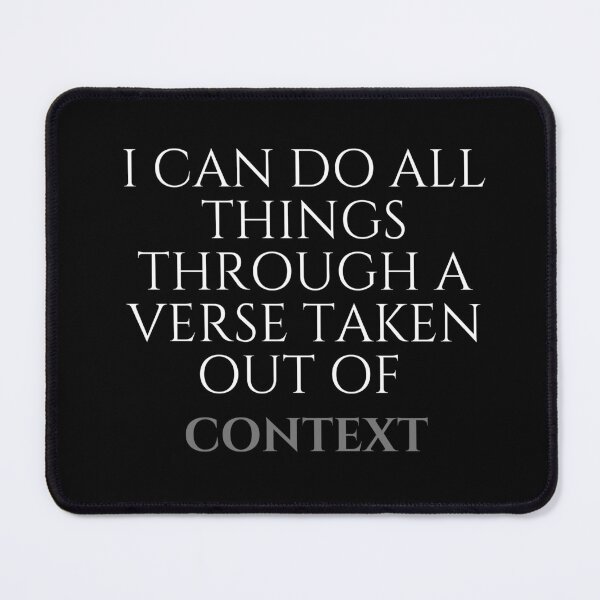 Item preview, I can do all things through a verse taken out of context designed and sold by successmom.