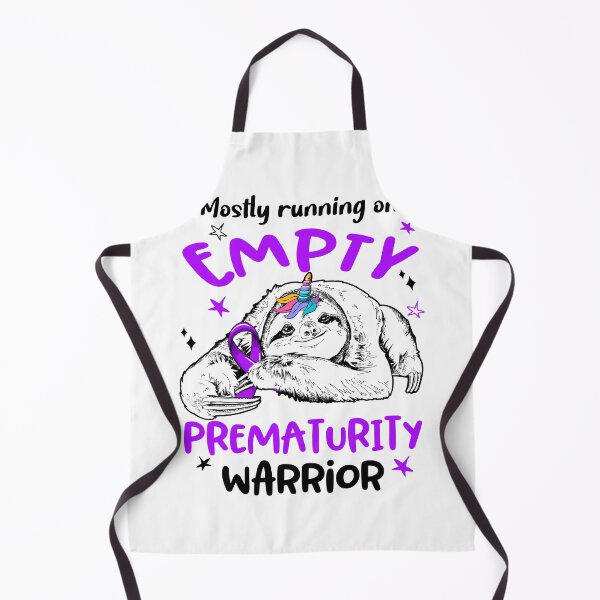 Item preview, Mostly running on Empty Prematurity Warrior designed and sold by ElizabethS809.