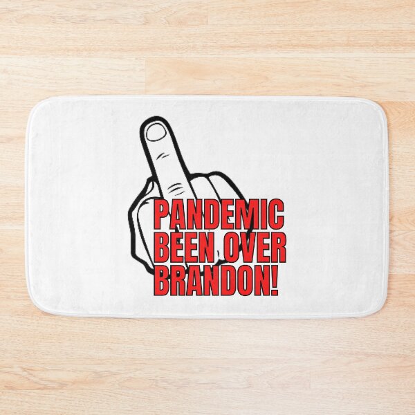 Item preview, PANDEMIC BEEN OVER BRANDON! designed and sold by OldDustyTee.