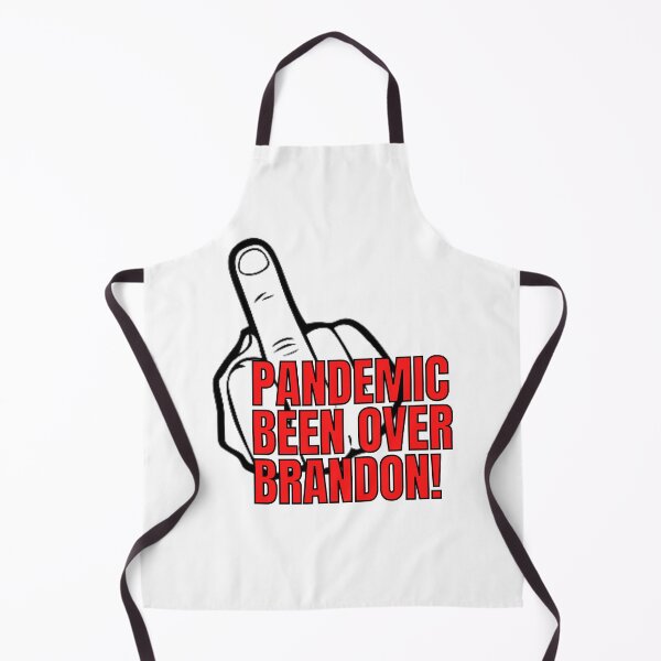 Item preview, PANDEMIC BEEN OVER BRANDON! designed and sold by OldDustyTee.
