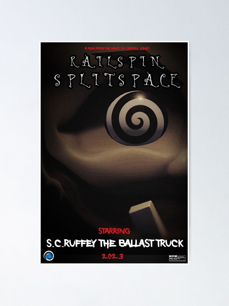 Part V Railspin Splitspace S C Ruffey Teaser Poster For Sale By TheBlueSnowplow Redbubble