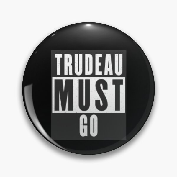 Item preview, Trudeau Must Go designed and sold by Flirt-Teez.