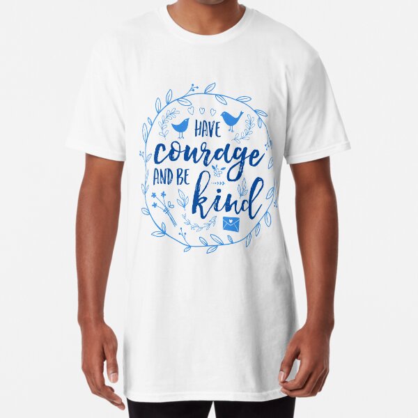 Have Courage and Be Kind Typography Cobalt Blue Long T-Shirt