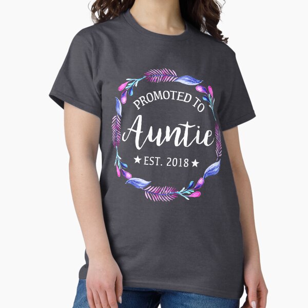 Promoted To Aunt Established 2018 Tshirt
