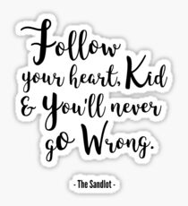 Pegatina The Sandlot - Sigue a tu corazón, niño