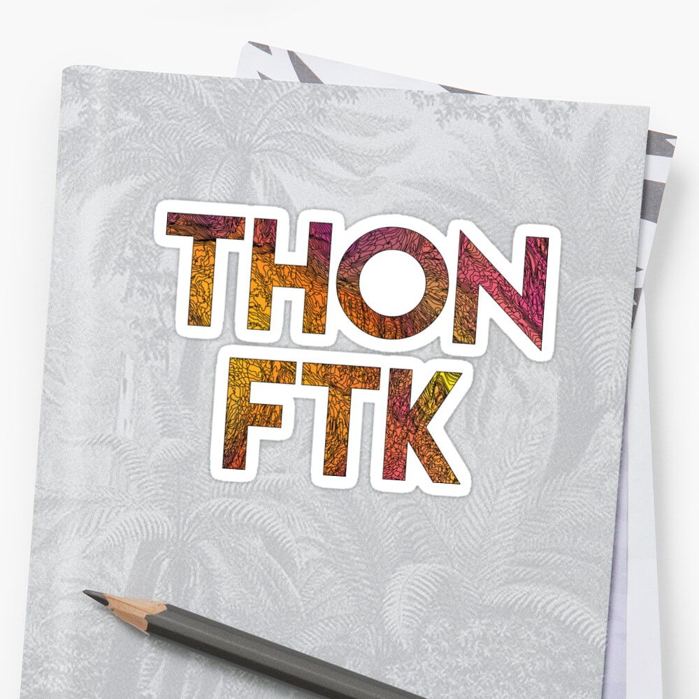 "THON FTK" Sticker by dcpagan23 | Redbubble