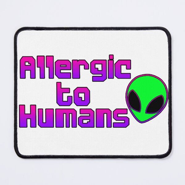Item preview, Allergic to Humans designed and sold by ReverendMothman.