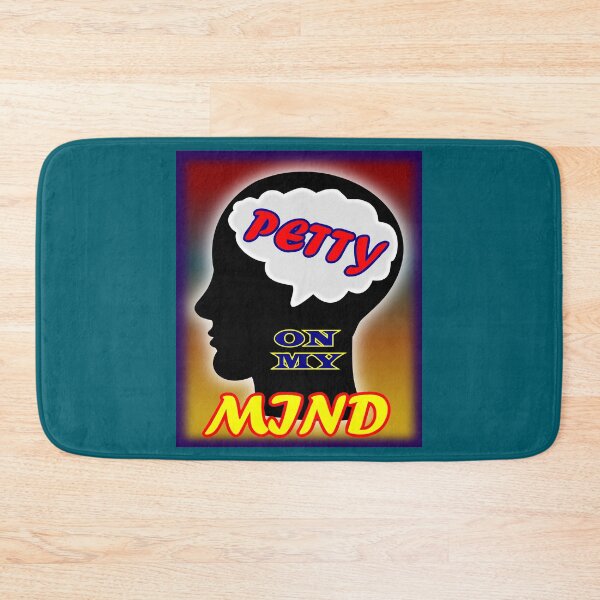 Item preview, Petty on my Mind designed and sold by clintondesigns6.