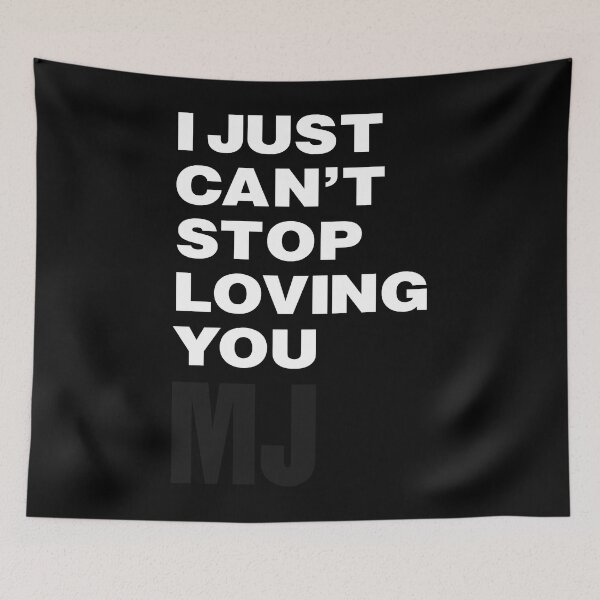 Item preview, I JUST CAN&x27;T STOP LOVING YOU   MJ (Michael Jackson) Essential   designed and sold by RoryMinterr.
